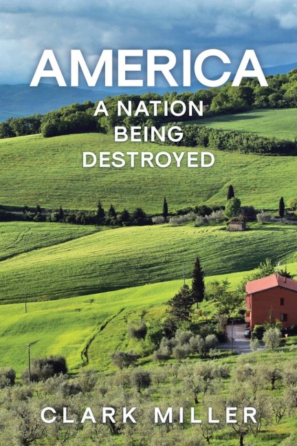 AMERICA: A NATION BEING DESTROYED
