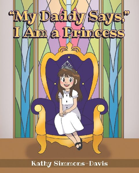 My Daddy Says, I Am a Princess