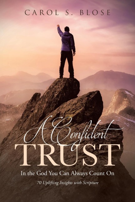 A Confident Trust: In the God You Can Always Count On
