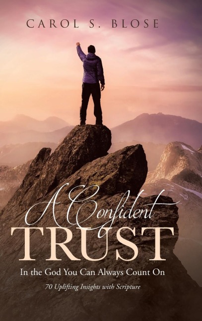 A Confident Trust: In the God You Can Always Count On