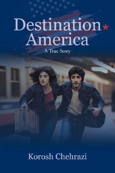 Destination America: A True Story