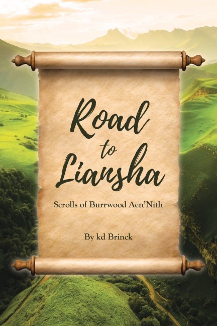 Road to Liansha: Scrolls of Burrwood AenNith