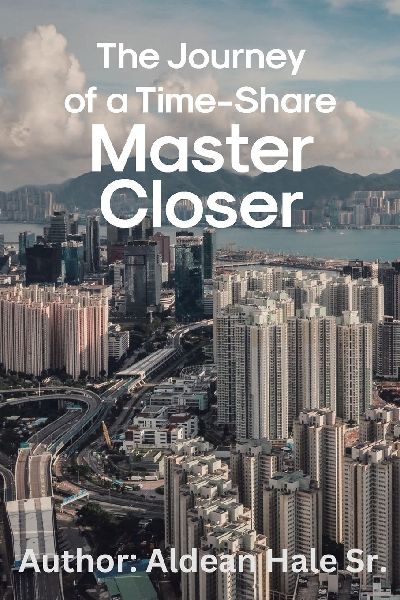 The Journey of a Time-Share Master Closer