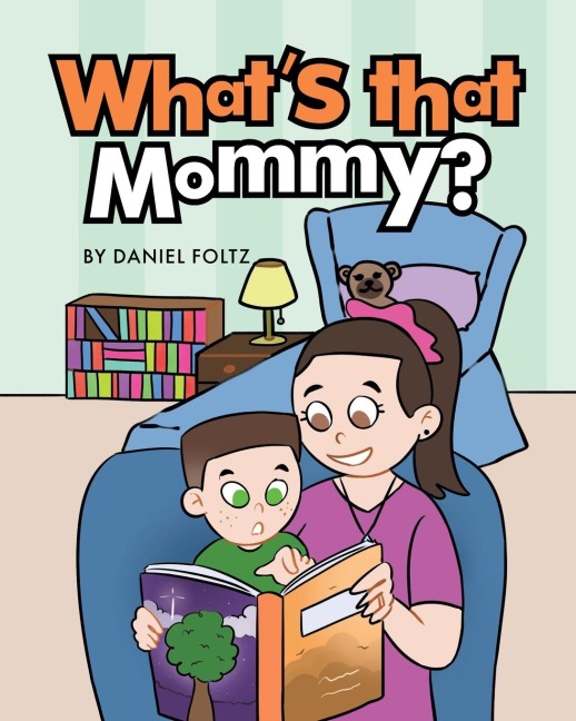 Whats that Mommy?