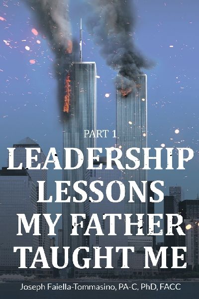 Leadership Lessons My Father Taught Me: Part 1