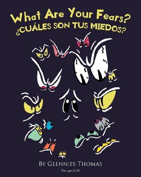What Are Your Fears?: ¿Cuáles Son Tus Miedos?