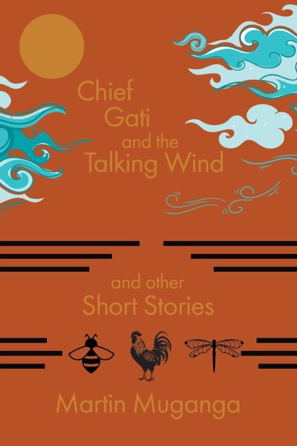 Chief Gati and the Talking Wind and Other Short Stories