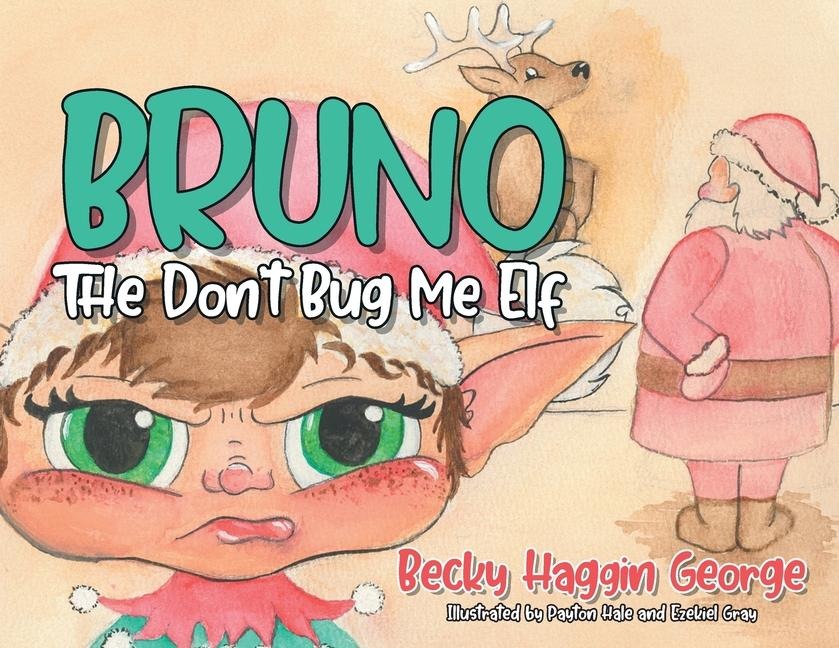 Bruno The Dont Bug Me Elf