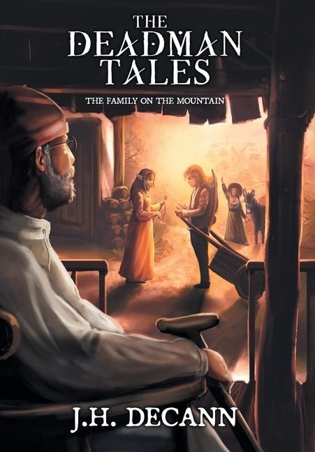 The Deadman Tales - Book One: The Family On The Mountain
