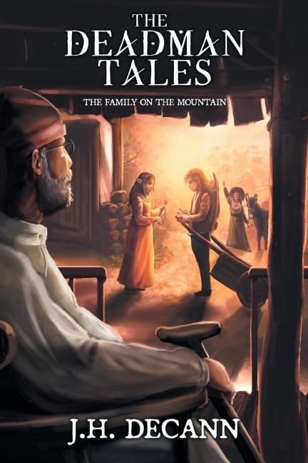The Deadman Tales - Book One: The Family On The Mountain