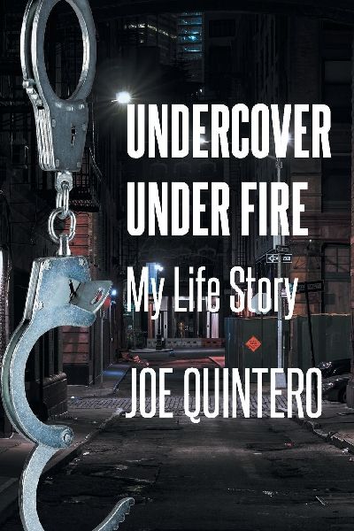Undercover Under Fire: My Life Story
