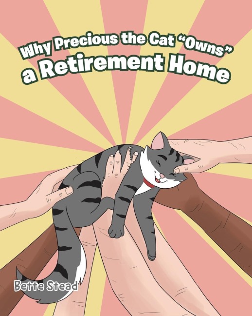 Why Precious the Cat Owns a Retirement Home