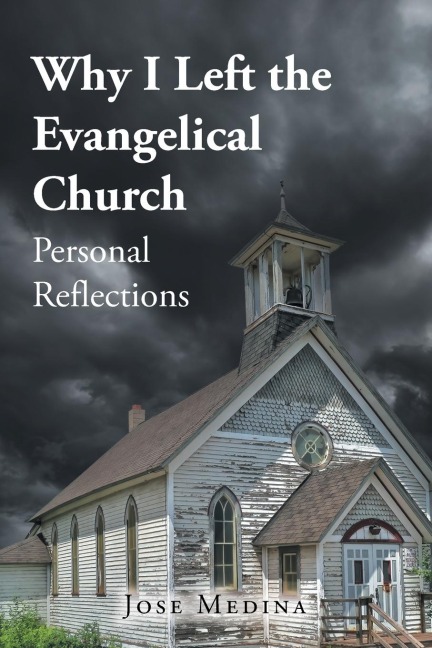Why I Left the Evangelical Church: Personal Reflections
