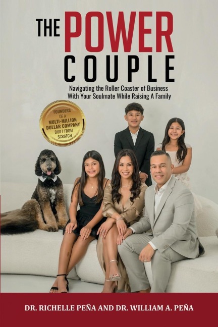 The Power Couple: Navigating the Roller Coaster of Business With Your Soulmate While Raising A Family