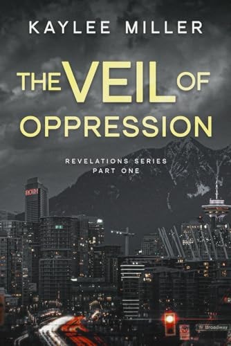 The Veil of Oppression A Romantic Medical Suspense Novel