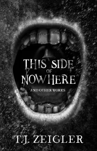 This Side of Nowhere And Other Works