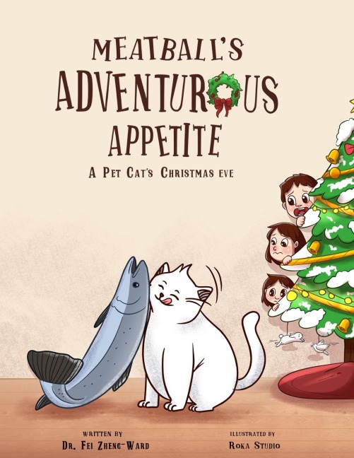 Meatballs Adventurous Appetite: A Pet Cats Christmas Eve