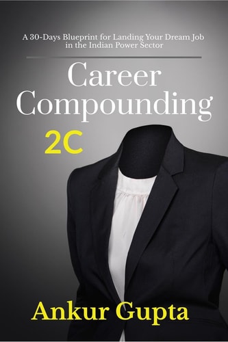 Career Compounding A 30-Days Blueprint for Landing Your Dream Job in the Power Sector