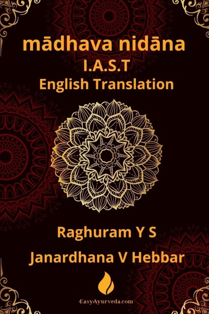 madhava nidana I.A.S.T: English Translation With I.A.S.T Transliteration of Sanskrit Verses
