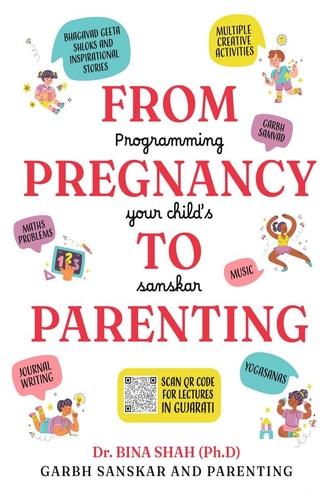 FROM PREGNANCY TO PARENTING Programming Your Child's Sanskar