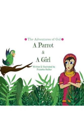 PARROT AND A GIRL The Adventures of Gul