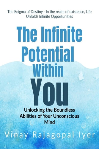ENIGMA OF DESTINY - THE INFINITE POTENTIAL WITHIN YOU Unlocking the Boundless Abilities of Your... Unconscious Mind