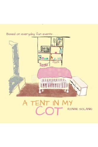 TENT IN MY COT.