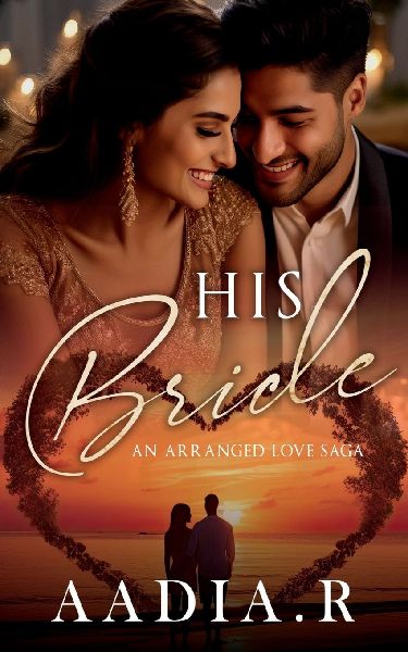 His Bride: An Arranged Love Saga