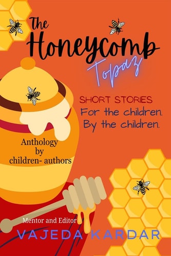 HONEYCOMB TOPAZ Short Stories