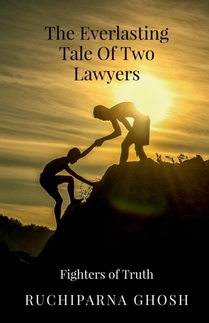 The Everlasting Tale Of Two Lawyers: The Fighters of Truth