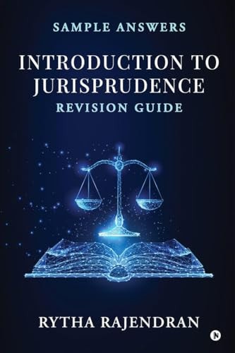 INTRODUCTION TO JURISPRUDENCE Revision Guide