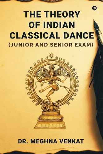 THEORY OF INDIAN CLASSICAL DANCE (junior and Senior Exam).