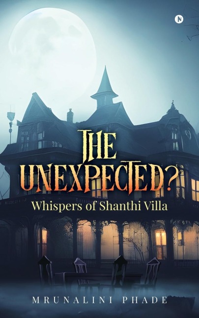 The Unexpected?: Whispers of Shanti Villa