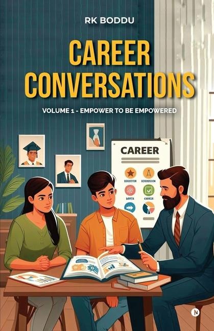 Career Conversations: Volume 1 - Empower to Be Empowered