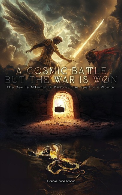 A Cosmic Battle But The War is Won: The Devils Attempt to Destroy The Seed of a Woman