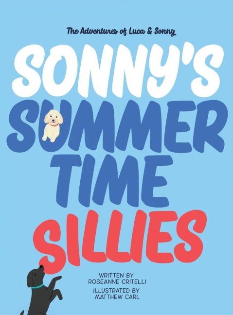 The Adventures of Luca & Sonny: Sonnys Summertime Sillies