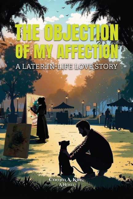 The Objection of My Affection: A Later-in-Life Love Story