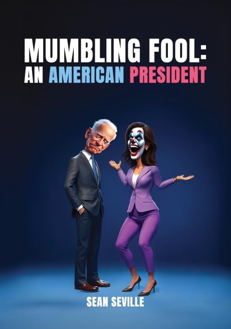 MUMBLING FOOL: An American President