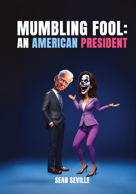 MUMBLING FOOL: An American President