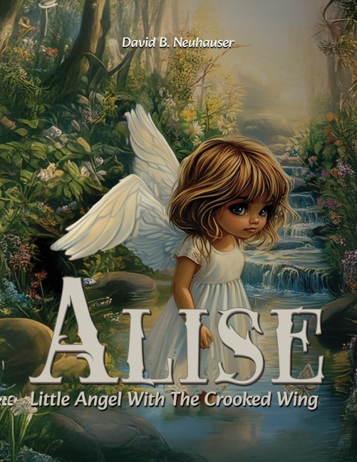 Alise: Little Angel With the Crooked Wing