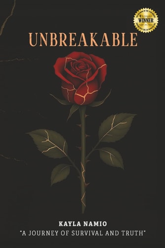 Unbreakable A Journey of Survival and Truth