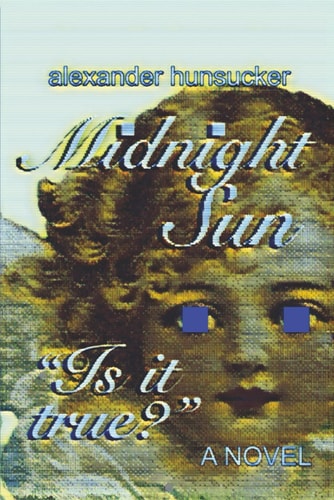 Midnight Sun* A Novel of Nightmares, Faith, and Becoming