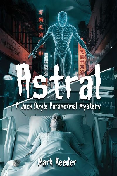Astral: A Jack Doyle Paranormal Mystery