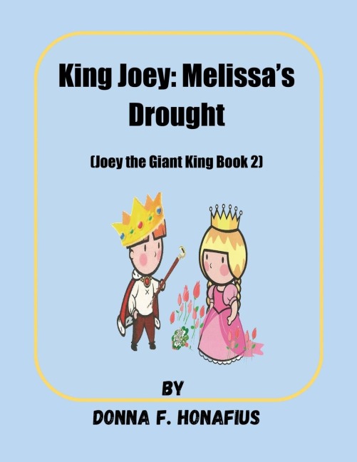 King Joey: Melissas Drought [Joey the Giant King Book 2]
