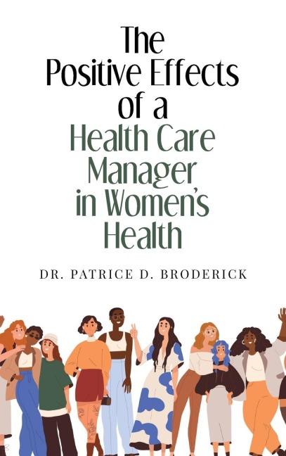The Positive Effects of a Health Care Manager in Womens Health