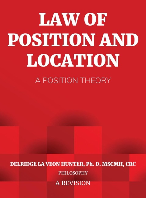 Law of Position and Location: A Position Theory