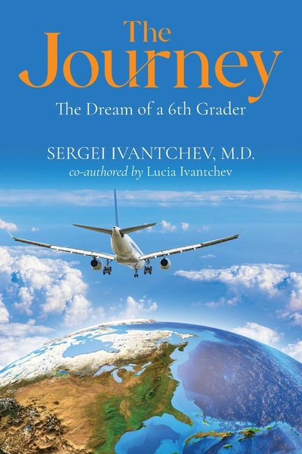 The Journey: The Dream of a 6th Grader