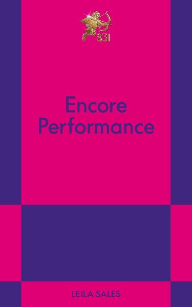 Encore Performance: An 831 Stories Romance