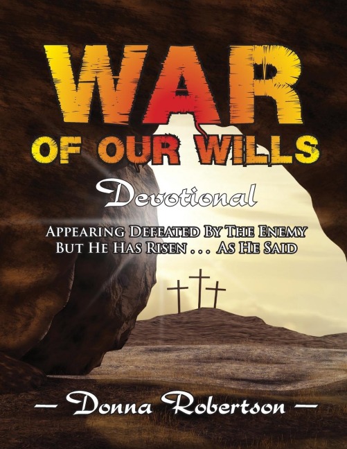 War of Our Wills: Devotional