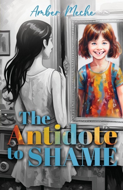 The Antidote to Shame